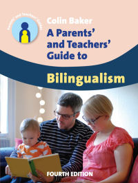 Omslagafbeelding: A Parents' and Teachers' Guide to Bilingualism 4th edition 9781783091591