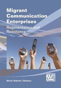 Cover image: Migrant Communication Enterprises 1st edition 9781783092178