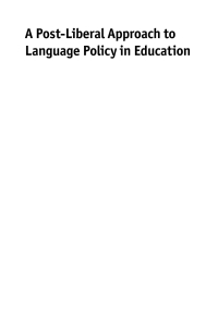 Cover image: A Post-Liberal Approach to Language Policy in Education 1st edition 9781783092840