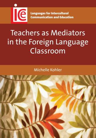 Cover image: Teachers as Mediators in the Foreign Language Classroom 1st edition 9781783093052