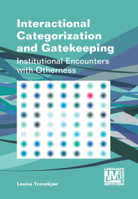 صورة الغلاف: Interactional Categorization and Gatekeeping 1st edition 9781783093670