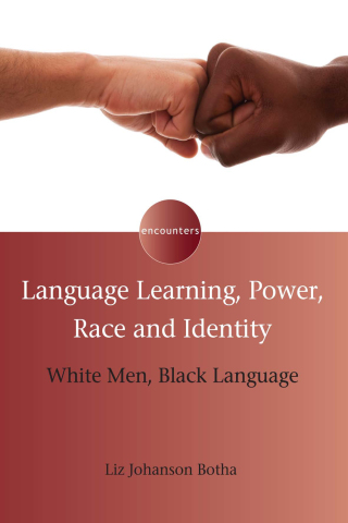 Omslagafbeelding: Language Learning, Power, Race and Identity 1st edition 9781783093854