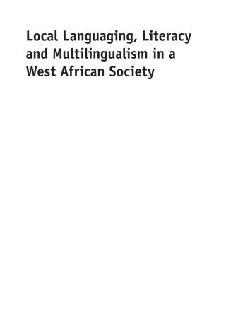 Immagine di copertina: Local Languaging, Literacy and Multilingualism in a West African Society 1st edition 9781783094202