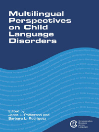 Imagen de portada: Multilingual Perspectives on Child Language Disorders 1st edition 9781783094714