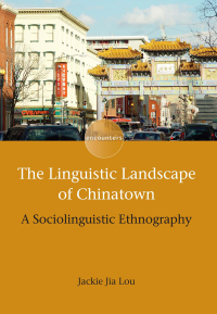 Imagen de portada: The Linguistic Landscape of Chinatown 1st edition 9781783095629