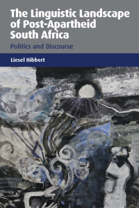 Cover image: The Linguistic Landscape of Post-Apartheid South Africa 1st edition 9781783095803