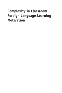 Cover image: Complexity in Classroom Foreign Language Learning Motivation 1st edition 9781783095889