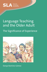 Cover image: Language Teaching and the Older Adult 1st edition 9781783096299