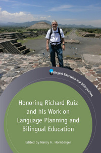 Cover image: Honoring Richard Ruiz and his Work on Language Planning and Bilingual Education 1st edition 9781783096688