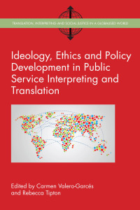 Imagen de portada: Ideology, Ethics and Policy Development in Public Service Interpreting and Translation 1st edition 9781783097517