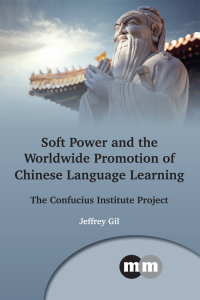 Omslagafbeelding: Soft Power and the Worldwide Promotion of Chinese Language Learning 1st edition 9781783098057