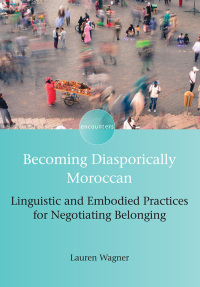 Cover image: Becoming Diasporically Moroccan 1st edition 9781783098354