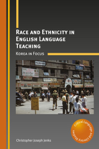 Imagen de portada: Race and Ethnicity in English Language Teaching 1st edition 9781783098415