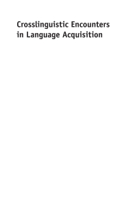 Imagen de portada: Crosslinguistic Encounters in Language Acquisition 1st edition 9781783099085