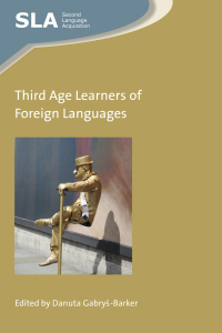 Cover image: Third Age Learners of Foreign Languages 1st edition 9781783099405