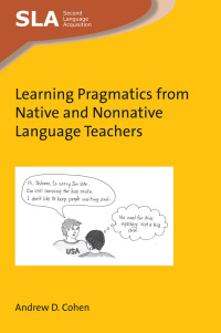 Omslagafbeelding: Learning Pragmatics from Native and Nonnative Language Teachers 1st edition 9781783099917