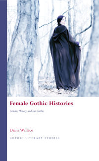 Omslagafbeelding: Female Gothic Histories 1st edition 9780708325742
