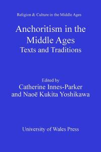 Cover image: Anchoritism in the Middle Ages 1st edition 9780708326015