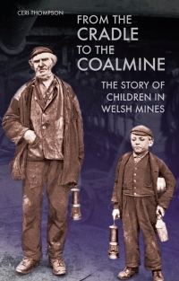 Omslagafbeelding: From the Cradle to the Coalmine 1st edition 9781783160549