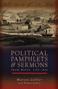 Omslagafbeelding: Political Pamphlets and Sermons from Wales 1790-1806 1st edition 9781783161003
