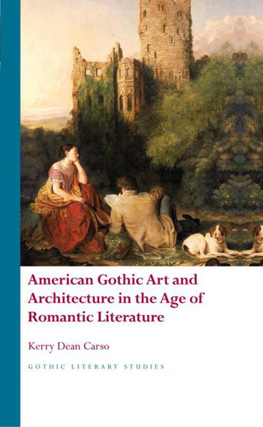 American Gothic Art and Architecture in the Age of Romantic Literature 1st Edition