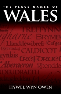 表紙画像: The Place-Names of Wales 1st edition 9781783161645