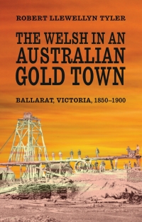 Imagen de portada: The Welsh in an Australian Gold Town 2nd edition 9780708322666