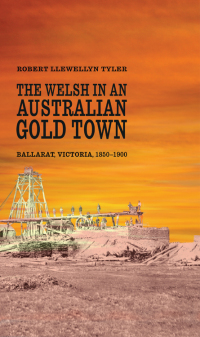 Cover image: The Welsh in an Australian Gold Town 2nd edition 9780708322673