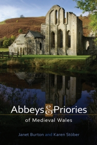 Imagen de portada: Abbeys and Priories of Medieval Wales 1st edition 9781783161836
