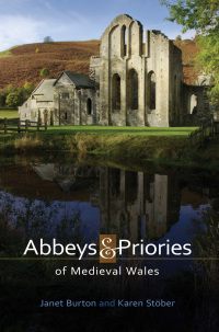 Cover image: Abbeys and Priories of Medieval Wales 1st edition 9781783161799