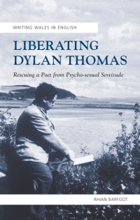 Imagen de portada: Liberating Dylan Thomas 1st edition 9781783161843