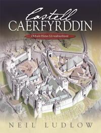 Titelbild: Castell Caerfyrddin 1st edition 9781783160464