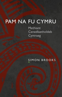 Cover image: Pam na fu Cymru 1st edition 9781783162338