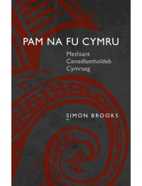 Cover image: Pam na fu Cymru 1st edition 9781783162338
