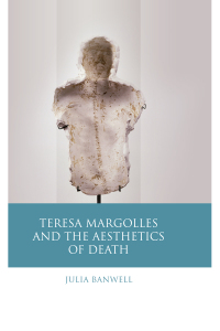 Cover image: Teresa Margolles and the Aesthetics of Death 1st edition 9781783162529