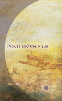 Cover image: Proust and the Visual 1st edition 9780708325483