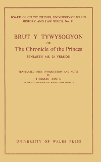 表紙画像: Brut y Tywysogion, or Chronicle of Princes: Peniarth MS 20 Version 2nd edition 9781783163526