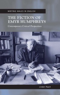 Cover image: The Fiction of Emyr Humphreys 1st edition 9780708322161