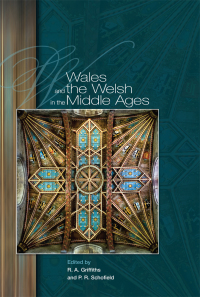 Cover image: Wales and the Welsh in the Middle Ages 1st edition 9780708324462