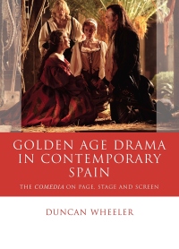 Immagine di copertina: Golden Age Drama in Contemporary Spain 1st edition 9780708324752