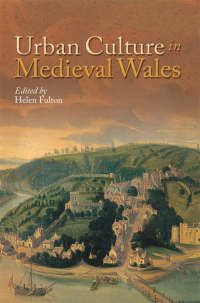 Titelbild: Urban Culture in Medieval Wales 1st edition 9781783165100