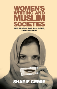 Imagen de portada: Women's Writing and Muslim Societies 1st edition 9780708325414