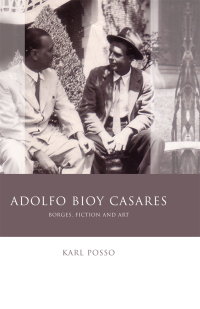Cover image: Adolfo Bioy Casares 1st edition 9780708325377