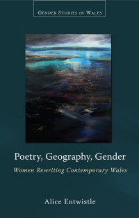 Cover image: Poetry, Geography, Gender 1st edition 9780708326701