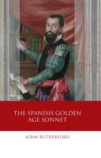 Imagen de portada: The Spanish Golden Age Sonnet 1st edition 9781783168996