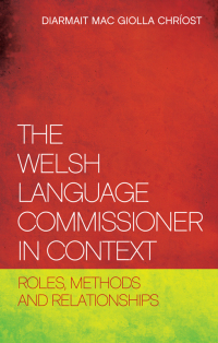 Cover image: The Welsh Language Commissioner in Context 1st edition 9781783169047