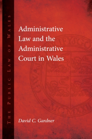 Cover image: Administrative Law and The Administrative Court in Wales 1st edition 9781783169320