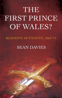 表紙画像: The First Prince of Wales? 1st edition 9781783169382