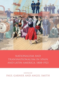 Titelbild: Nationalism and Transnationalism in Spain and Latin America, 1808–1923 1st edition 9781783169733