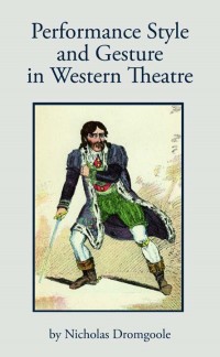 Cover image: Performance, Style and Gesture in Western Theatre 1st edition 9781840025927